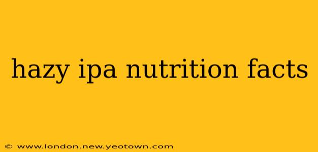 hazy ipa nutrition facts