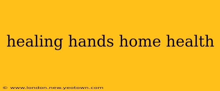 healing hands home health