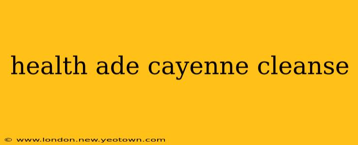 health ade cayenne cleanse