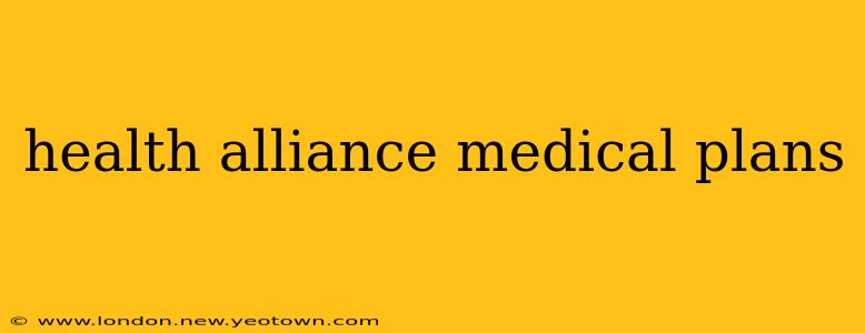 health alliance medical plans