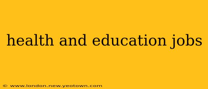 health and education jobs