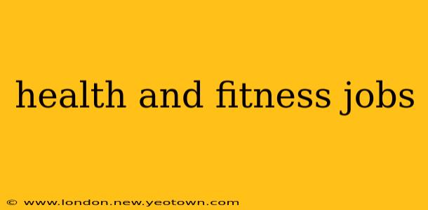 health and fitness jobs