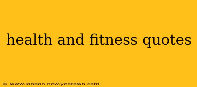 health and fitness quotes