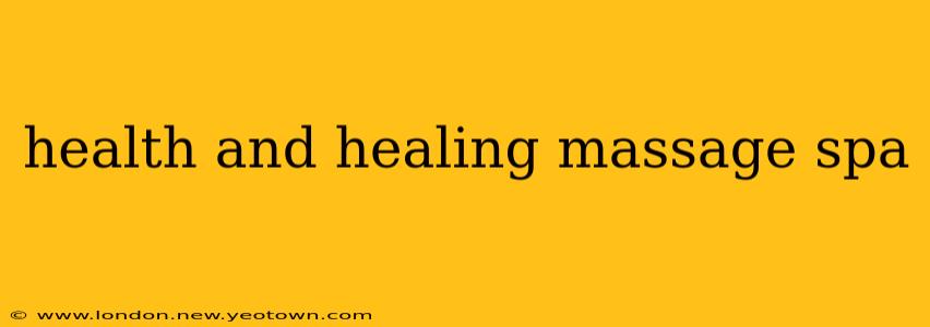 health and healing massage spa
