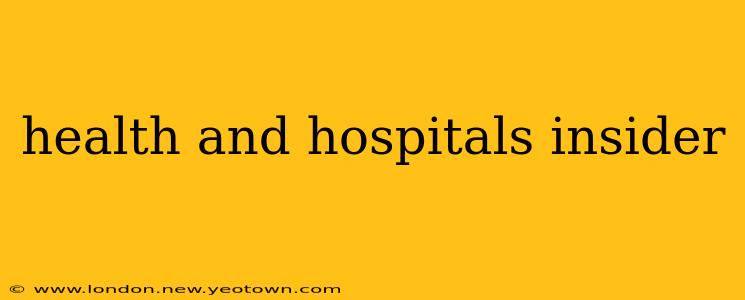 health and hospitals insider