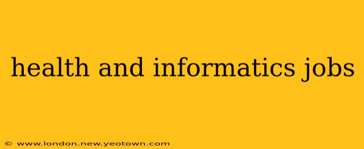 health and informatics jobs