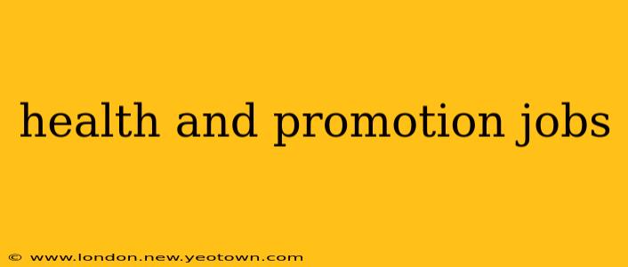 health and promotion jobs