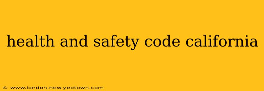 health and safety code california