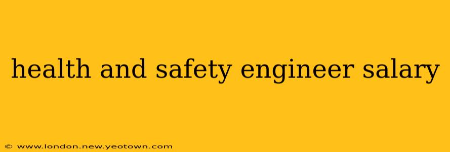 health and safety engineer salary