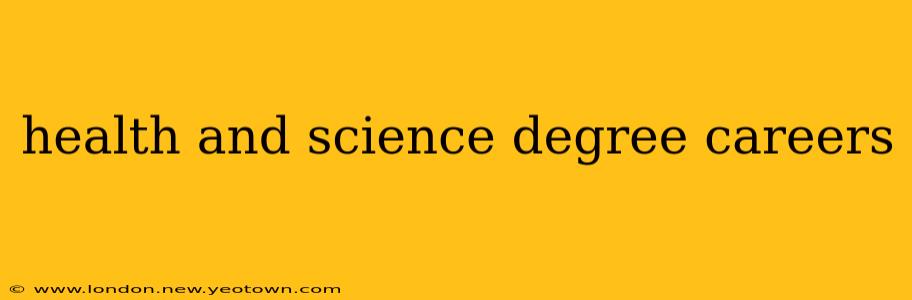 health and science degree careers