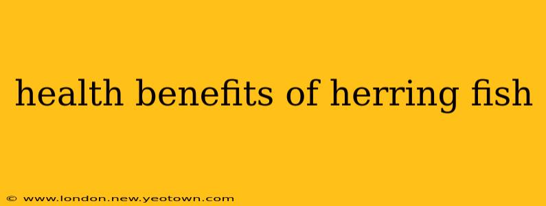 health benefits of herring fish
