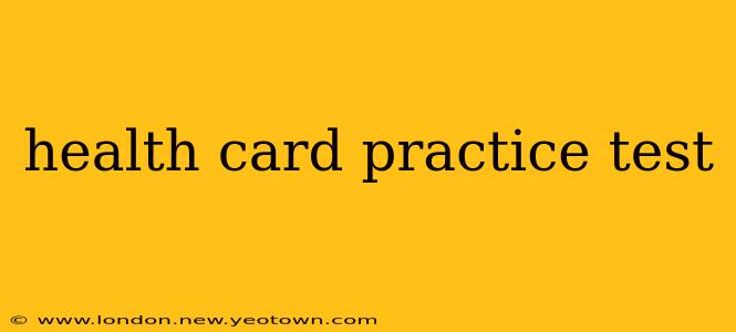 health card practice test