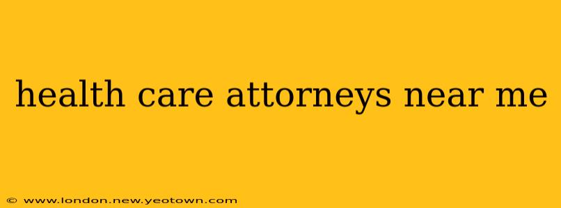 health care attorneys near me