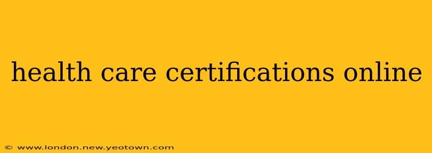 health care certifications online