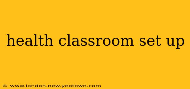 health classroom set up