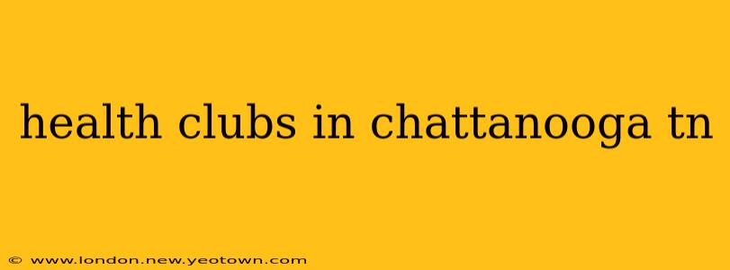 health clubs in chattanooga tn