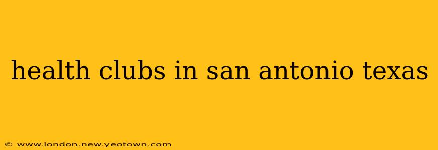 health clubs in san antonio texas