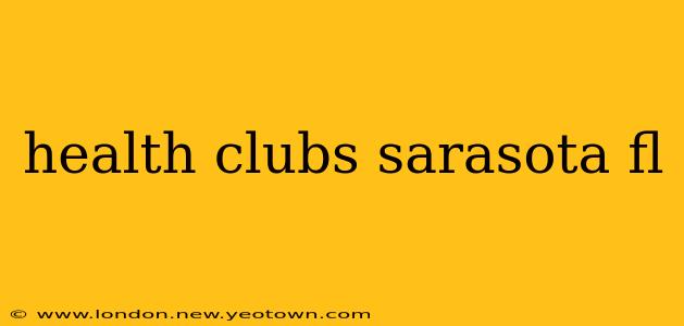 health clubs sarasota fl