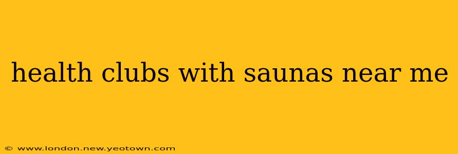 health clubs with saunas near me