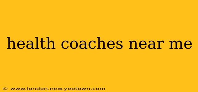 health coaches near me