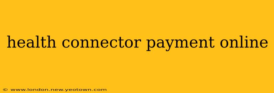 health connector payment online