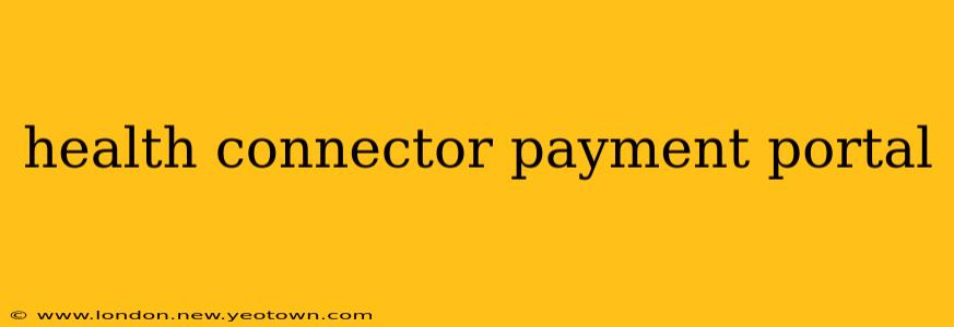 health connector payment portal
