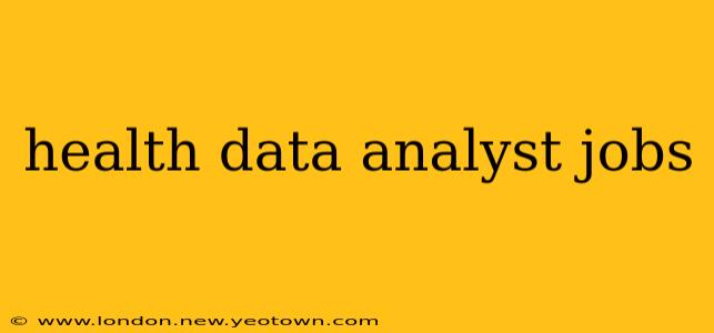 health data analyst jobs
