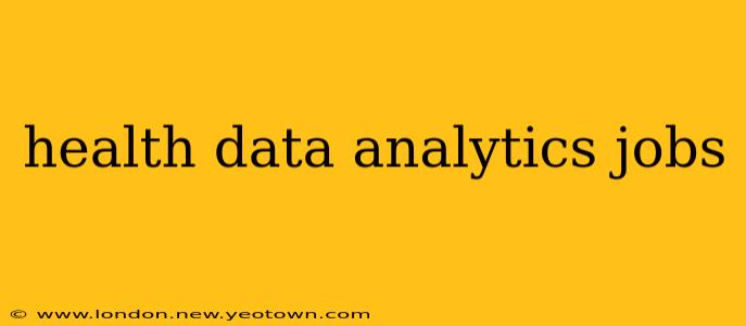 health data analytics jobs