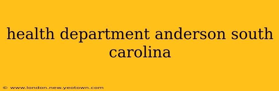 health department anderson south carolina