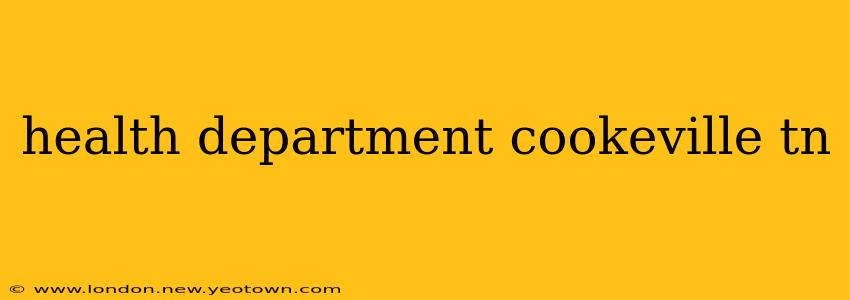 health department cookeville tn