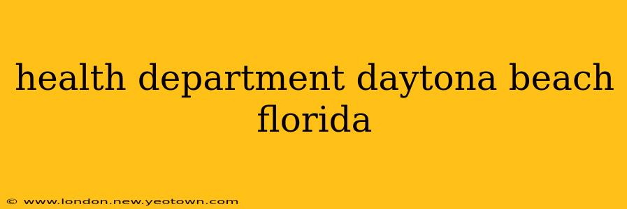 health department daytona beach florida