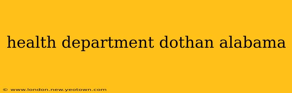 health department dothan alabama