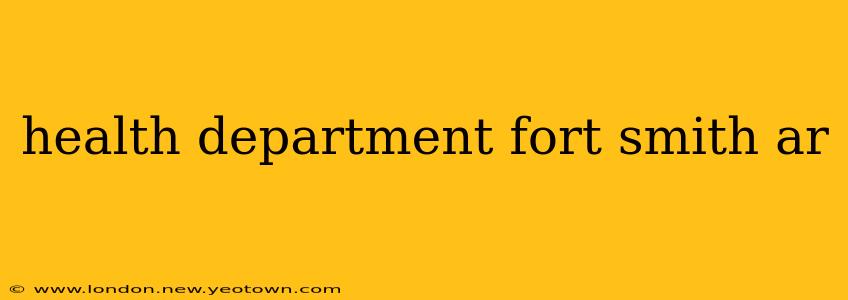 health department fort smith ar
