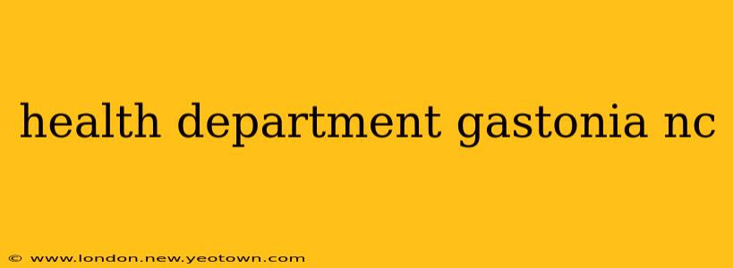 health department gastonia nc