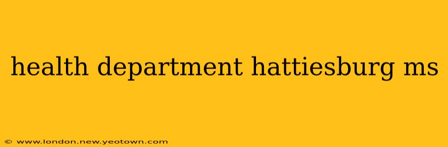 health department hattiesburg ms
