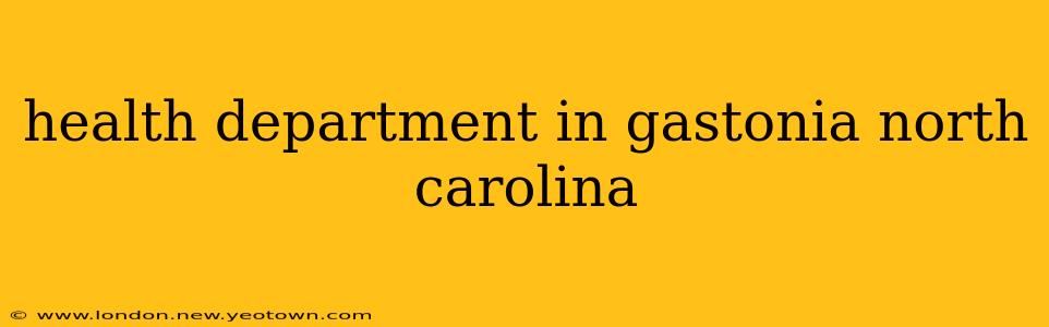 health department in gastonia north carolina