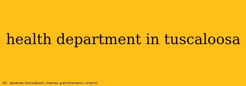 health department in tuscaloosa