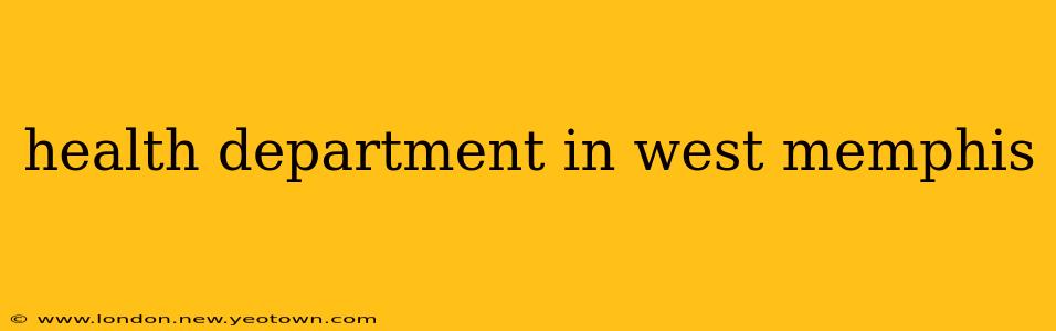 health department in west memphis