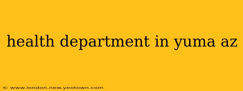 health department in yuma az