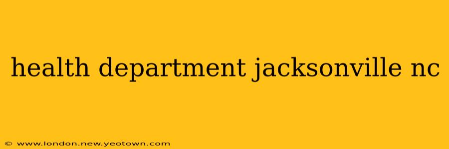 health department jacksonville nc