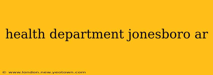 health department jonesboro ar