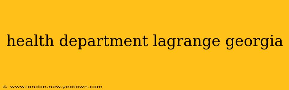 health department lagrange georgia