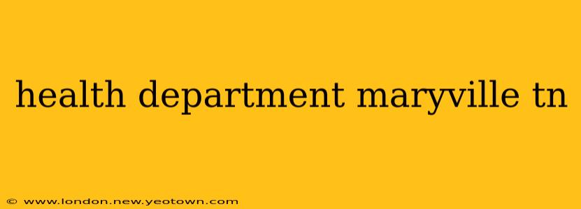 health department maryville tn