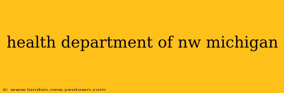 health department of nw michigan