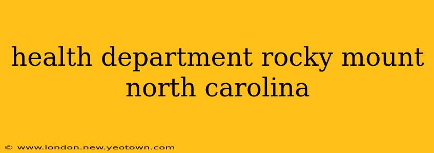 health department rocky mount north carolina