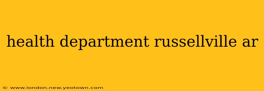 health department russellville ar