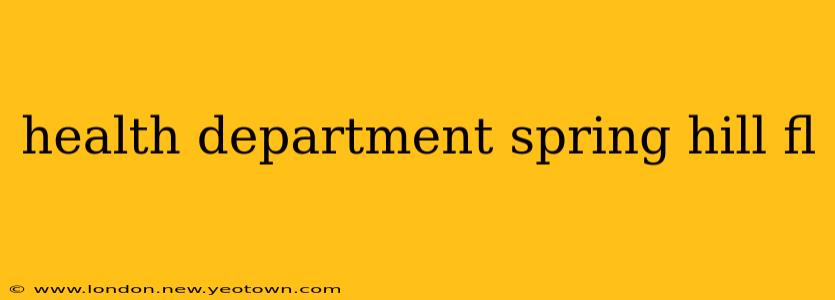 health department spring hill fl