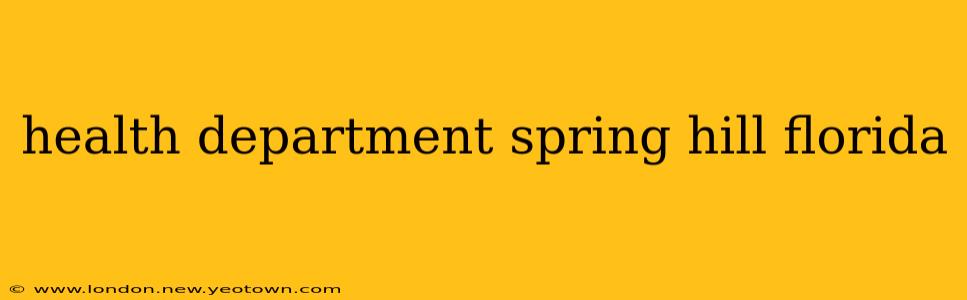 health department spring hill florida