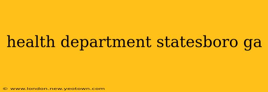 health department statesboro ga