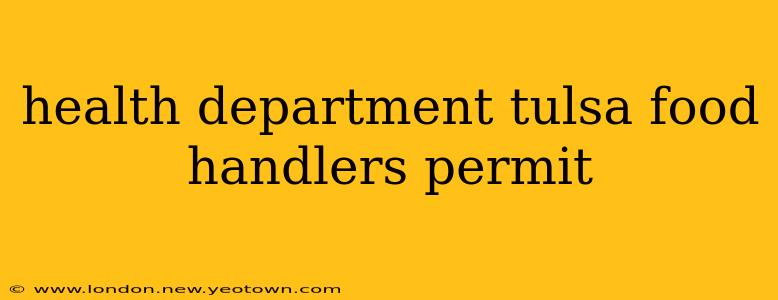 health department tulsa food handlers permit